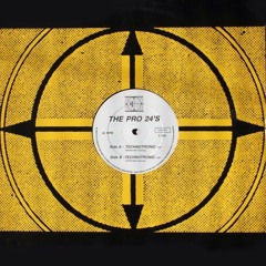 The Pro 24's - Technotronic