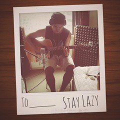 Tyla Pere - Stay Lazy (acoustic)