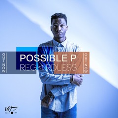 Possible P - Regardless