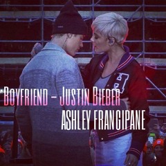 Boyfriend by Justin Bieber -Ashley Frangipane