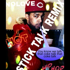 STICK TALK REMIX