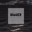 Higher (feat. Classy)