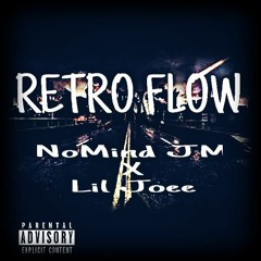 NoMind JM X Lil Joee - Retro Flow