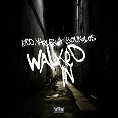 Kidd Jaelon x Young Los- Walked In Remix [Prod. By Mr. 2-17]
