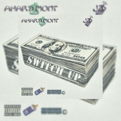 J3 Feat. Ahard Mont - Switch Up