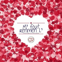 M'fout Renmenl' - JahM ft. Bobby LastOne & Rozmon