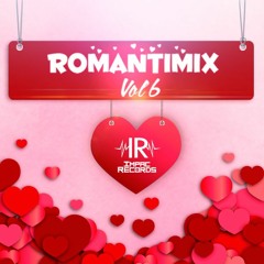 Romantimix Vol 6 - Romantic Classic Hits (English and Spanish) Mix By Alx Deejay  I.R.