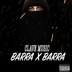 Clave Music - Barra X Barra ( Freestyle )vocals Prod. By scalez160