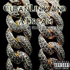 Cuban Links And A Dream (Feat. Stacie & 101 Jugg)