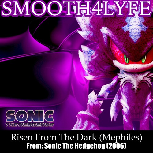 Risen From The Dark (Mephiles)(Vocal Mix)