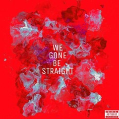 Black Jack - We Gon Be Straight Feat. Keyeon