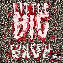LittleBig-Funeral Rave