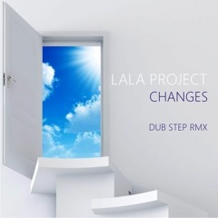 Changes [DubStep RMX]