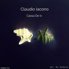 Claudio Iacono - Cassa De Ix [NYB/EXT 014]