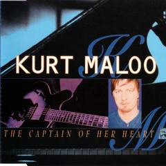 Kurt Maloo - The Captain Of Her Heart (Radio Version)