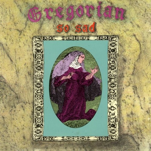 Gregorian - So Sad (Extended Sacrifice)