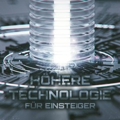 Höhere Technologie Für Einsteiger (Hi-Tech @ Psylluminati 23 12.2.16) [147 - 170 bpm]