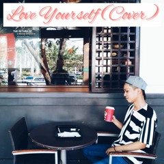 Love Yourself (Justin Bieber Cover)