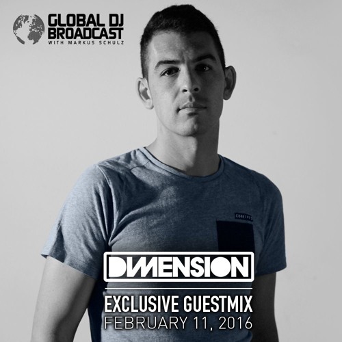 Global DJ Broadcast with Markus Schulz - Dimension Guestmix (11.02.2016)