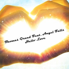 Thomas Grand Feat. Angel Falls - Hello Love (Radio Edit)