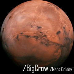 BigCrow - Mars Colony