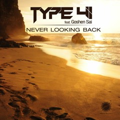 Type 41 feat. Goshen Sai - Never Looking Back (Euphoric Mix) [Abora Ascend]