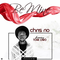 Be Mine (ft. Tomi Owó)