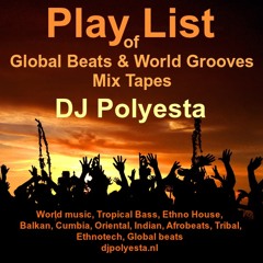 Esta Polyesta's Global Beats and World Grooves Mix Tapes
