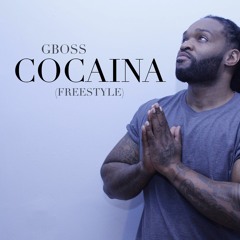 G Boss- Cocaina (Freestyle)