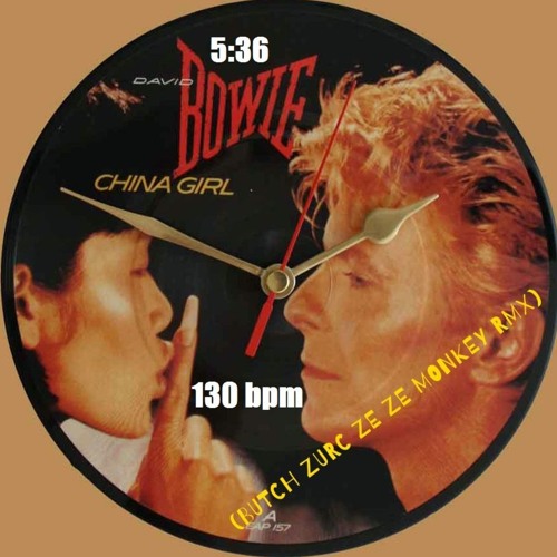 CHINA GIRL - DAVID BOWIE (BUTCH ZURC 谢谢 謝謝 XIE XIE MONKEY RMX) - 130 BPM