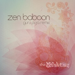 The Bhaktas - Guru Puja (Zen Baboon Remix) Free Download