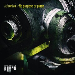 No purpose or place