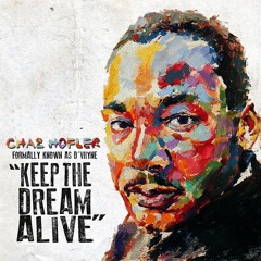 Chaz Hofler - Keep The Dream Alive