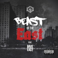 Beast Of The East (Feat. Dave East) (Prod. Dope Boi Beatz & Manny Sachem)