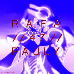 Rafa//Pauly - 47