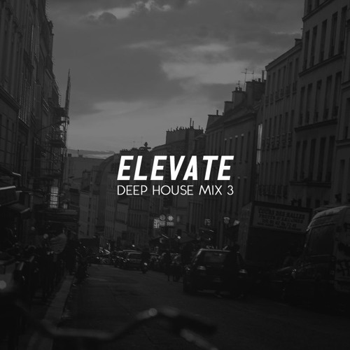Deep House Mix #3