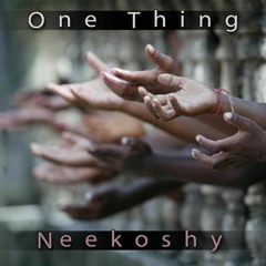 NEEKOSHY - ONE THING (2009)