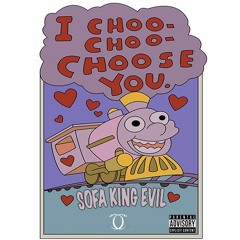 I CHOO-CHOO-CHOOSE YOU
