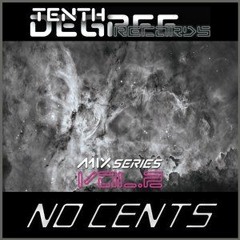 No Cents Mini Mix for Tenth Degree