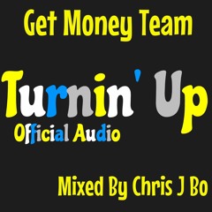 GMT - Turnin' Up - Official Audio