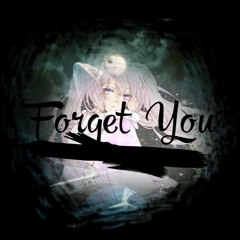 Dark Avenue - Forget You (Nightcore)