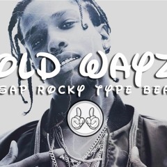 Asap Rocky X Drake Type Beats -Old Ways (Prod by Y.B.Beats)