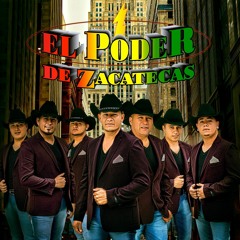 El Poder De Zacatecas - Hoy Es Un Buen Dia (2016)