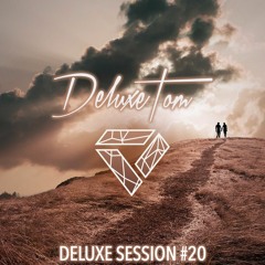 Deluxetom - Deluxe Session #20