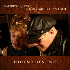 Count On Me Kathryn Keats &  Narada Michael Walden