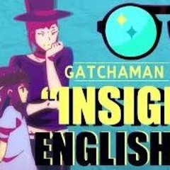 Insight - GATCHAMAN CROWDS (FULL English Cover By Sapphire & Y. Chang)