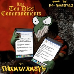 The Ten Diss Commandments (prod. By Ill Maestro)