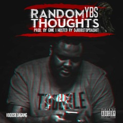YBS- Random Thoughts