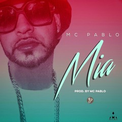 Mia (Prod. By MC Pablo)- MTMF