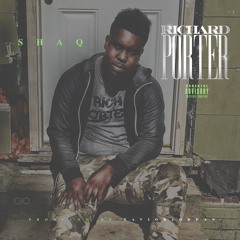 Shaq - Richard Porter ( Prod. by Xavior Jordan )